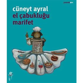 El Çabukluğu Marifet - Cüneyt Ayral