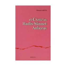 El, Cahaz’ın Hadis - Sünnet Anlayışı - Hüseyin Akyüz
