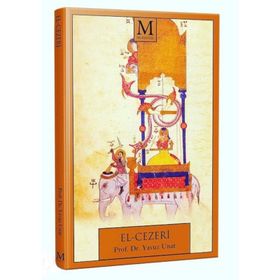 EL - CEZERI DÜNYANIN İLK MÜHENDISI - ALI KUZU