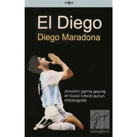 EL DIEGO - DIEGO MARADONA