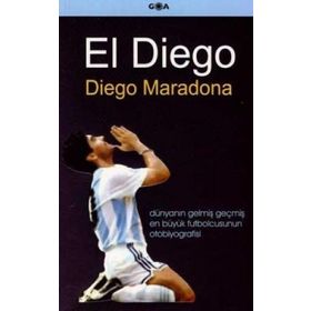 EL DIEGO - DIEGO MARADONA
