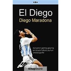 EL DIEGO - DIEGO MARADONA
