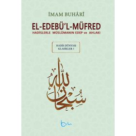 El-Edebü’l-Müfred Küçük Boy-Arapça Metinli - Salahüddin ibn’i Mübarek el-Buhari