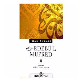 El-Edebü’l Müfred - Salahüddin ibn’i Mübarek el-Buhari