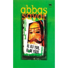 EL ELI YUR, EL DE YÜZÜ - ABBAS SAYAR