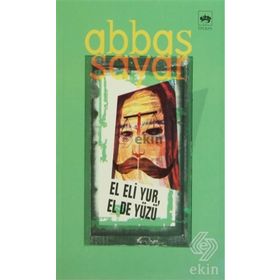 EL ELI YUR, EL DE YÜZÜ - ABBAS SAYAR