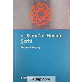 EL-ESMA'ÜL-HÜSNA ŞERHİ - MAHMUT TOPTAŞ