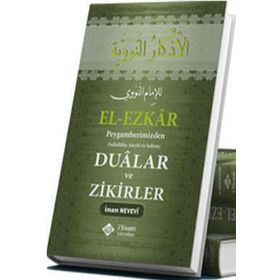 El-Ezkar - Ebu Zekeriyya Muhyiddin Bin Şeref En-Nevevi Ed-Dimeşki