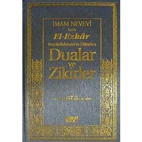 EL-EZKAR RASULULLAH(SAV)'IN DILINDEN DUALAR VE ZIKIRLER - İMAM NEVEVI