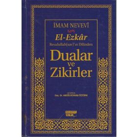 EL-EZKAR RASULULLAH(SAV)'IN DILINDEN DUALAR VE ZIKIRLER - İMAM NEVEVI