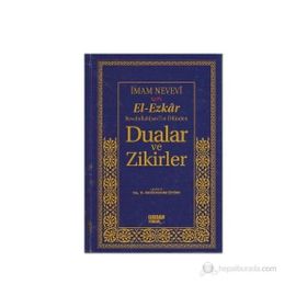 EL-EZKAR RASULULLAH(SAV)'IN DILINDEN DUALAR VE ZIKIRLER - İMAM NEVEVI