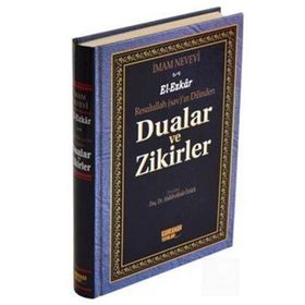 EL-EZKAR RASULULLAH(SAV)'IN DILINDEN DUALAR VE ZIKIRLER (ŞAMUA) - İMAM NEVEVI