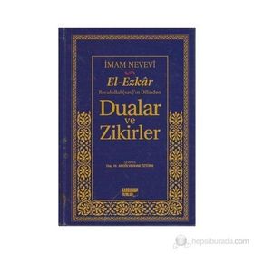 EL-EZKAR RASULULLAH(SAV)'IN DILINDEN DUALAR VE ZIKIRLER (ŞAMUA) - İMAM NEVEVI