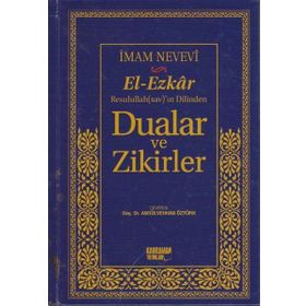 EL-EZKAR RASULULLAH(SAV)'IN DILINDEN DUALAR VE ZIKIRLER (ŞAMUA) - İMAM NEVEVI