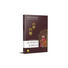 El-Fethu’r-Rabbani (Ciltli) - Gavs-ı Azam Seyyid Abdülkadir Geylani