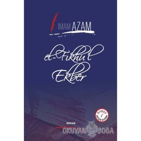 El Fıkhu'l Ekber - İmam ı Azam