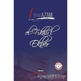 El Fıkhu'l Ekber - İmam ı Azam