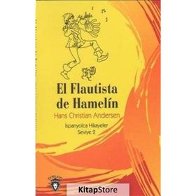 El Flautista De Hamelin - İspanyolca Hikayeler - Seviye 2 - Hans Christian Andersen