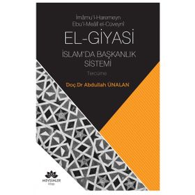 El-Giyasi İslamda Başkanlık Sistemi - Abdullah Ünalan