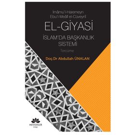 El-Giyasi İslamda Başkanlık Sistemi - Abdullah Ünalan