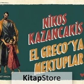 El Greco’ya Mektuplar - Nikos Kazancakis