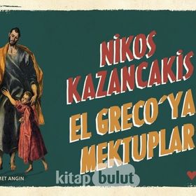 El Greco’ya Mektuplar - Nikos Kazancakis