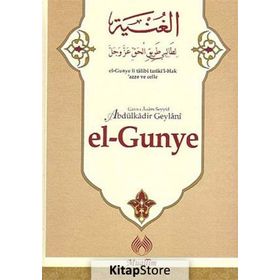 el-Gunye - Gavs-ı Azam Seyyid Abdülkadir Geylani