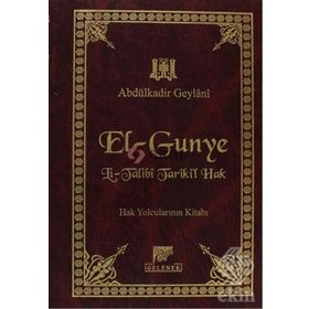 El-Gunye Li-Talibi Tariki'l Hak - Abdülkadir Geylani