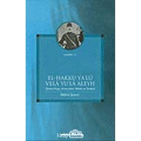 EL - HAKKU YA´LU VELA YU´LA ALEYH ŞEMSİ PAŞA, ARNAVUDLUK, İTTİHAD VE TERAKKI - MÜFİD ŞEMSİ
