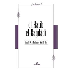 El Hatib El Bağdağdi Öncülerimiz 16 - Ensar Neşriyat