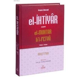El İhtiyar Metni - El Muhtar - Lil Fetva - İmam Mevsıli
