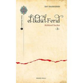 El-İkdü'l Ferid Kültürel İnciler 3 - İbn Abdirabbih
