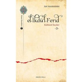 El-İkdü'l Ferid Kültürel İnciler 3 - İbn Abdirabbih