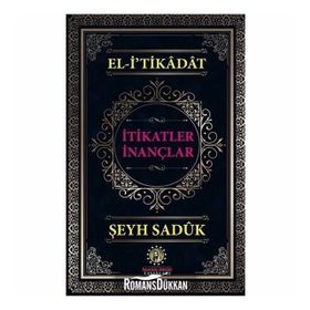 El-İtikadat İtikatler İnançlar - Şeyh Sadük
