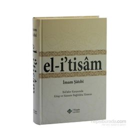 EL-İTİSÂM - İMAM ŞÂTIBÎ