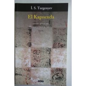 EL KAPISINDA - IVAN SERGEYEVİÇ TURGENYEV