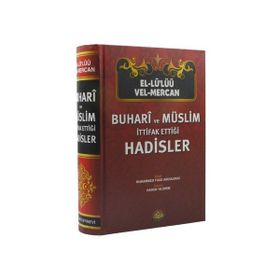 EL-LÜ'LÜÜ VEL MERCAN BUHARI VE MÜSLİM İTTİFAK ETTİĞİ HADISLER - MUHAMMED FUAD ABDULBAKI