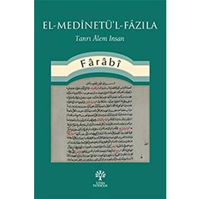 El - Medinetü l - Fazıla - Farabi