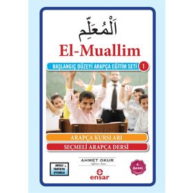 El-Muallim - Başlangıç Düzeyi Arapça Eğitim Seti -1 - Ahmet Okur