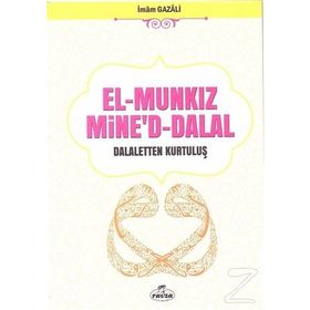 EL-MUNKİZÜ MINE'D DALAL VE TASAVVUFI İNCELEMELER - İMAM-I GAZALI
