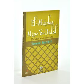 EL-MUNKİZÜ MINE'D DALAL VE TASAVVUFI İNCELEMELER - İMAM-I GAZALI
