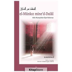 EL-MUNKİZÜ MINE'D DALAL VE TASAVVUFI İNCELEMELER - İMAM-I GAZALI