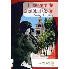 El Secreto de Cristobal Colon A1-A2 Coleccion Yago Ayala İspanyolca Okuma Kitabı - Santiago Roca Marín