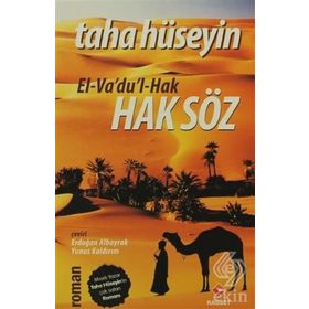 EL- VA'DU'L- HAK HAKSÖZ EL-VA'DU'L-HAK - TAHA HÜSEYİN