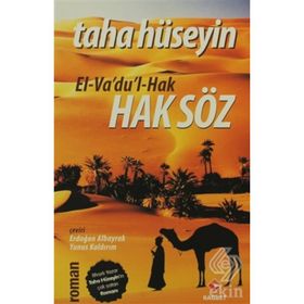 EL- VA'DU'L- HAK HAKSÖZ EL-VA'DU'L-HAK - TAHA HÜSEYİN