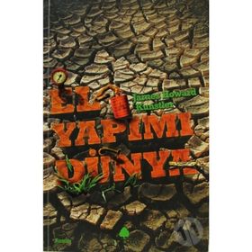 EL YAPIMI DÜNYA - JAMES HOWARD KUNSTLER