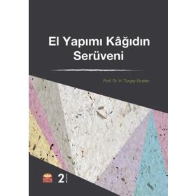 El Yapımı Kağıdın Serüveni - H. Turgay Ünalan