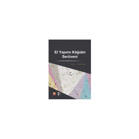 El Yapımı Kağıdın Serüveni - H. Turgay Ünalan