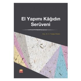 El Yapımı Kağıdın Serüveni - H. Turgay Ünalan