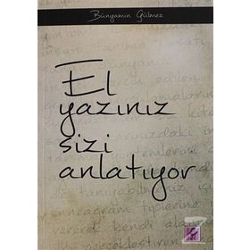 El Yazınız Sizi Anlatıyor - Bünyamin Gülmez Mehmet Özçataloğlu